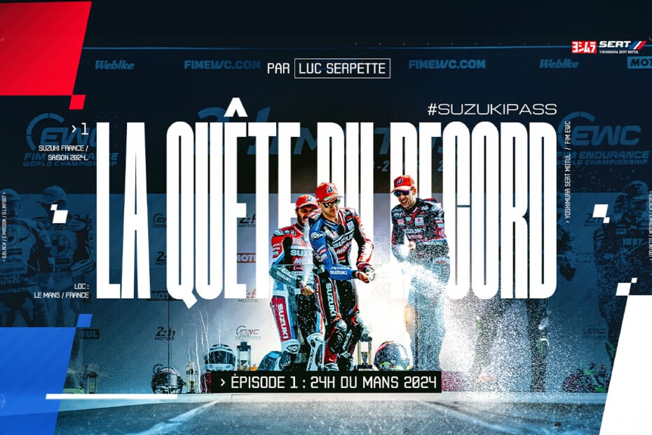 La quête du record ! - 24 Heures Motos - Suzuki